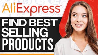 How To Find Aliexpress Best Selling Products 2024 (For Beginners)