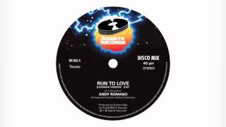 Andy Romano - Run to love (HQ audio) ITALO DISCO