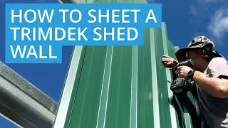 How to Sheet a Trimdek Shed Wall With Shed Seal