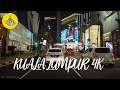 Kuala Lumpur 4k Night Drive In Kuala Lumpur City