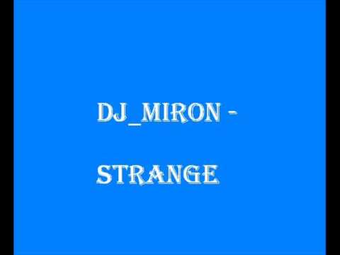 Dj Miron-Strange