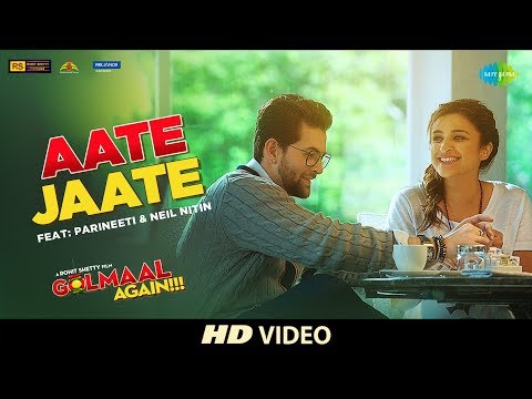 Aate Jaate | FEAT. Parineeti Chopra & Neil Nitin | Golmaal Again | Ajay Devgan | Rohit Shetty | Tabu
