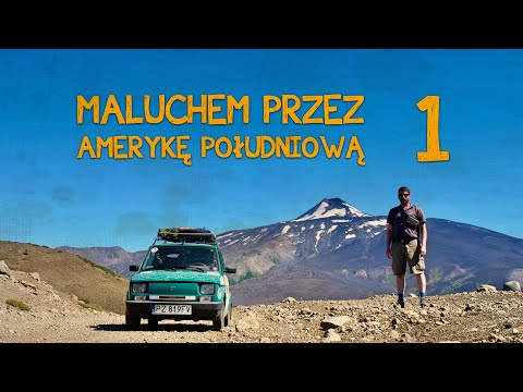 Wielka WYPRAWA Malucha | Maluchem przez Amerykę Południową | Odcinek 1