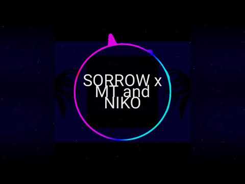Sorrow MT and niko