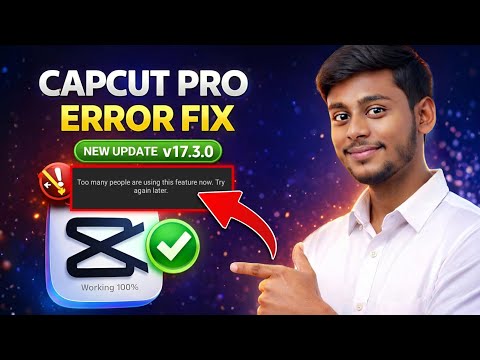 CapCut New Update | Too Many People Using This Feature Error Fix | No Internet Problem Solution