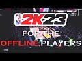 HOW TO PLAY NBA 2K23 MyCareer OFFLINE
