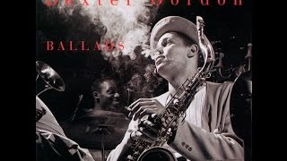 Willow Weep For Me- Dexter Gordon