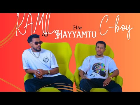Kamil Ali & C-BOY HIN HAYYAMTU