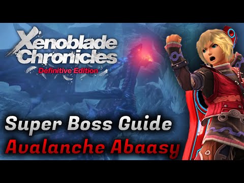 How To Beat Avalanche Abaasy - Xenoblade Chronicles DE Super Boss Guide