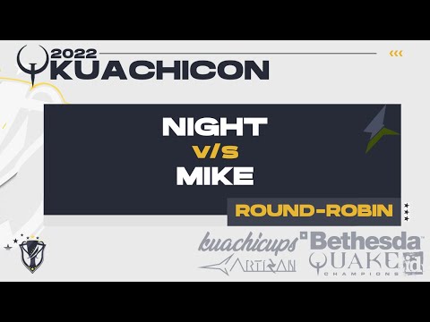 KUACHICON 2022 - ROUND-ROBIN - Night v/s mike