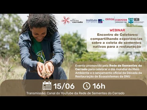 Encontro de Coletores – compartilhando experiências na coleta de sementes para restauração