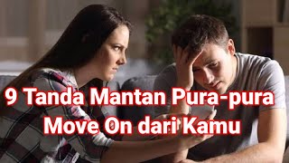 Download lagu 9 ciri ciri mantan masih sayang dan belum move on dari kita mp3