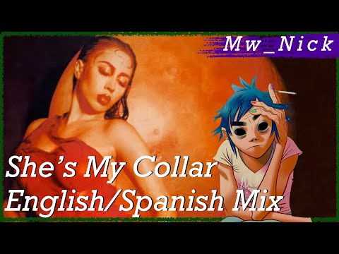 UPDATED Gorillaz & Kali Uchis - She's My Collar / Es Mi Joya (English & Spanish Mix)
