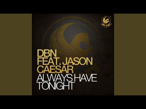 Always Have Tonight (feat. Jason Caesar) (Jerry Rekonius Remix)