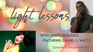 Episode Five: Responsibility (Featuring Daniel J. Watts) video