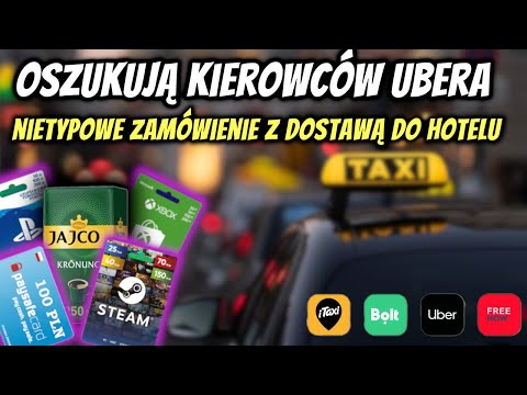OSZUKUJĄ KIEROWCÓW taxi UBER, FREENOW, BOLT - ZAMÓWIENIE KART STEAM, PLAYSTATION, PSC, XBOX i KAWA