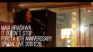 It Doesn´t Stop / MAIA HIRASAWA live @ Första