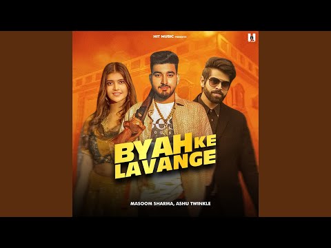 Byah Ke Lavange — watch video