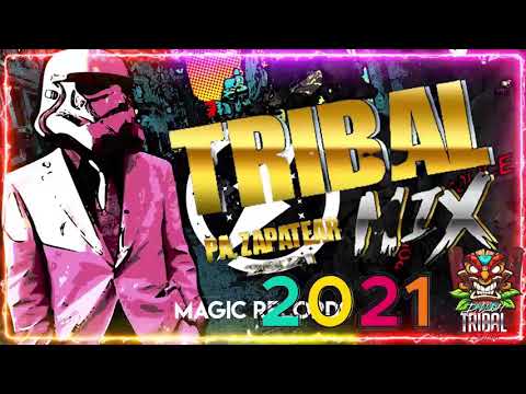 Tribal Mega Mix 2021 - Lo Mas Chingon Del Tribal Mix 2021