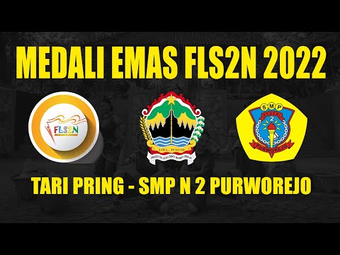 JUARA 1 MEDALI EMAS FLS2N NASIONAL 2022 - Tari PRING - SMP N 2 Purworejo Juara 1 FLS2N 2022
