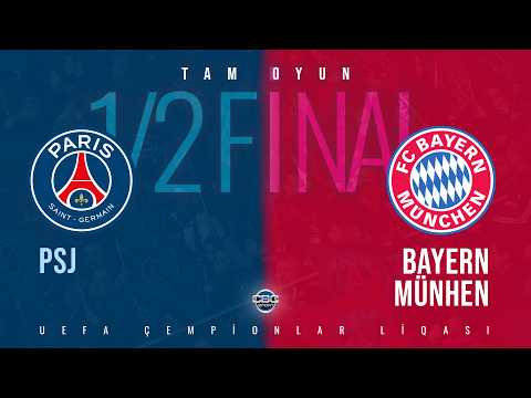 PSJ – Bayern | UEFA Çempionlar Liqası, yarımfinal | TAM OYUN