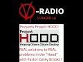 The REAL solution to violence and crime in the "Hood"? Pastor Corey Brooks on V-RADIO!