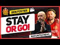 Back Him or Sack Him! Ben Foster & Goldbridge Man Utd News
