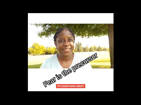 Fear is the Precursor to Something Great