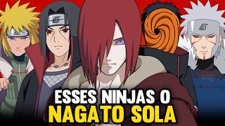 15 NINJAS QUE COM CERTEZA O NAGATO DERROTA EM NARUTO