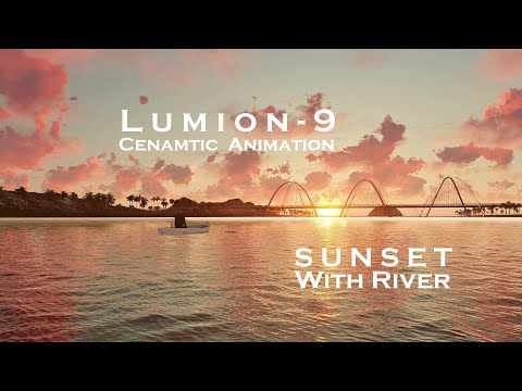 Lumion 9 Cinematic Animation - 'Sunset with River"