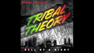 Tribal Theory - Woman, I Love You