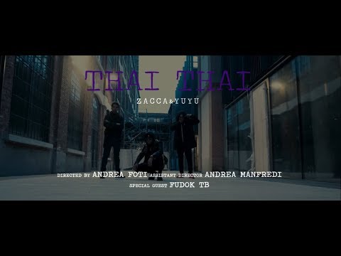 ZACCA & YUYU - THAI THAI (Prod. Migos)