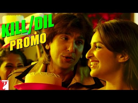 Song Promo | Happy Budday | Kill Dil | Ranveer Singh | Ali Zafar | Parineeti Chopra