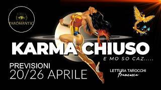 KARMA ❌ CHIUSO 💯 Accade 20/26 APRILE ( e mo so cazz… 😱🤭🎉) 