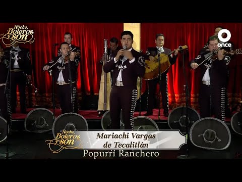 Popurrí Ranchero* - Mariachi Vargas de Tecalitlán - Noche, Boleros y Son