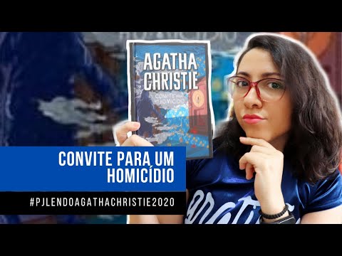 Convite para um Homicídio (#PJLENDOAGATHACHRISTIE2020) Livro 13 | DE LIVRO EM LIVRO