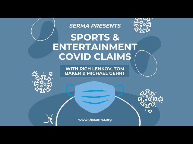 Sports & Entertainment COVID Claims