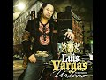 2. Luis Vargas. Carta Final - Album. Urbano (2007)