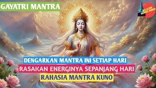 Download lagu Dengarkan Mantra Ini Setiap Hari Rasakan Energinya Sepanjang Hari Rahasia Mantra Kuno Gayatri Mantra mp3