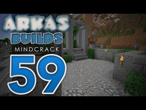 Arkas Builds Mindcrack - Episode 59 :: Back To Arkasdam