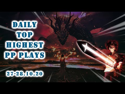 Daily TOP HIGHEST PP PLAYS 27-28.10.2020 lifeline, mrekk, fgsky, Inbefore, varvalian, bubbleman