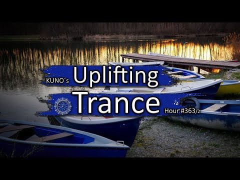 UPLIFTING TRANCE MIX 363/2 [September 2021] I KUNO´s Uplifting Trance Hour 🎵