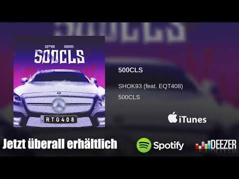 SHOK93 feat. EQT408 ✖️ 500CLS ✖️