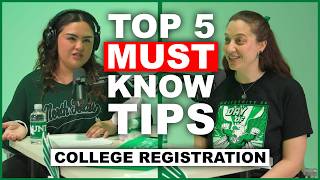 Top 5 Must Know Tips for Registration at UNT | UNT Did You Know