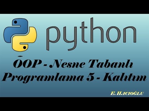 Python Dersleri #28 - OOP-5 - Kalıtım - Nesne Tabanlı Programlama