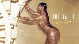 Kash Doll - Let&#39;s Get This Money Ft. Payroll Giovanni &amp; Bryan Hamilton (The Vault)