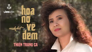Thiên Trang | Hoa Nở Về Đêm (Mạnh Phát) | Mimosa Video 2 - Ngỏ Hồn Qua Đêm | Official Music VIdeo 