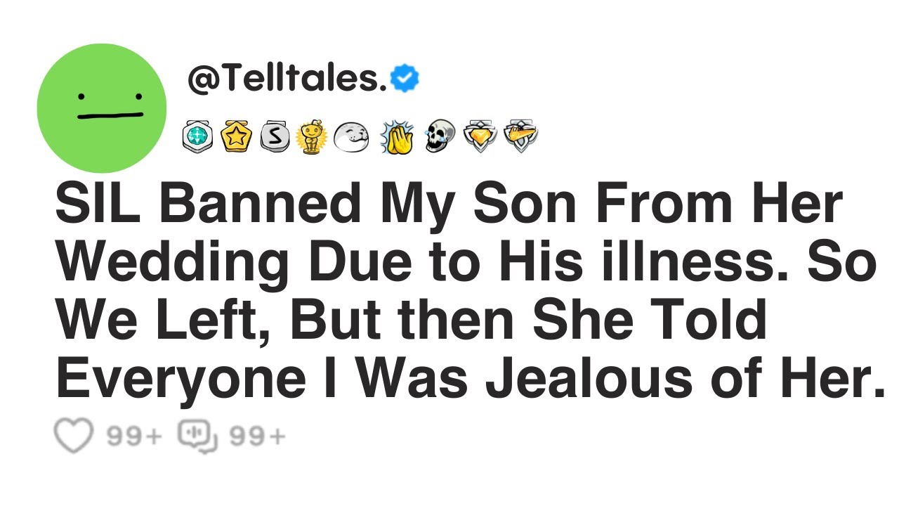 SIL Banned My Son From Her Wedding Due to His illness. So We Left, But then She Told Everyone...