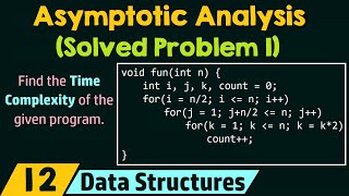 Asymptotic Analysis (Solved Problem 1)