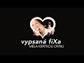 Videoklip Vypsaná fiXa - Měla krátkou ofinu s textom piesne
